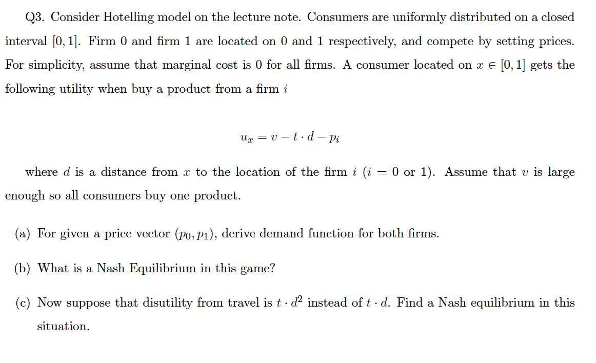 Solved Q3. Consider Hotelling model on the lecture note. | Chegg.com