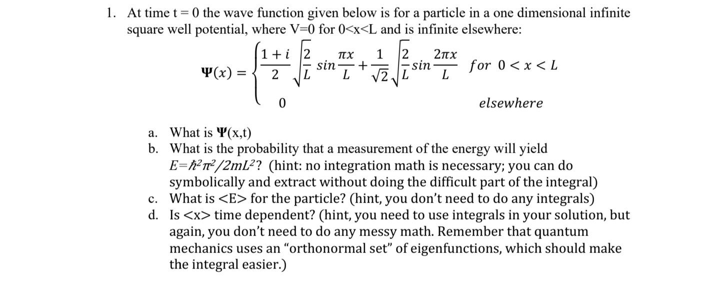 Solved 1. At time t=0 the wave function given below is for a | Chegg.com