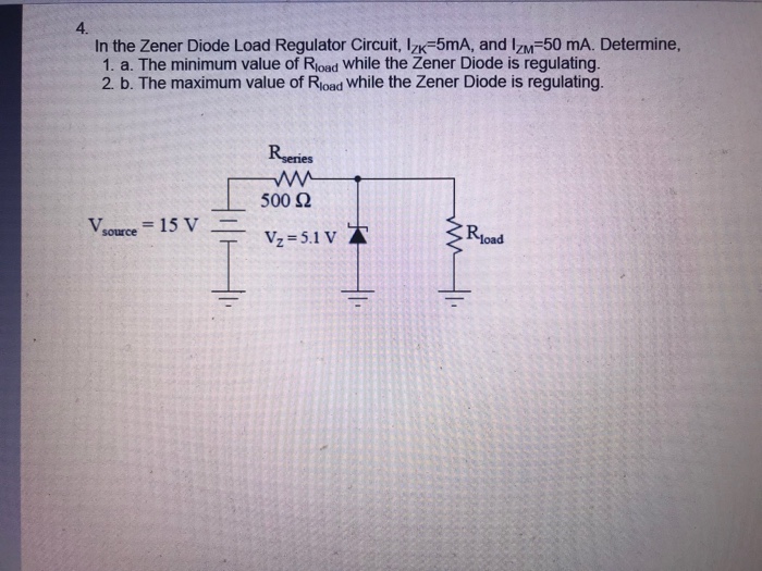 Solved 2. the Zener Diode regulating circuit shown,