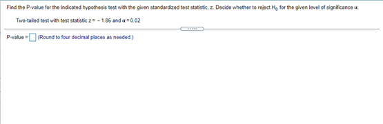 Solved Find the P-value for the indicated hypothesis test | Chegg.com