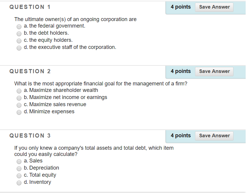 Solved QUESTION 4 points Save Answer The ultimate owner(s) | Chegg.com