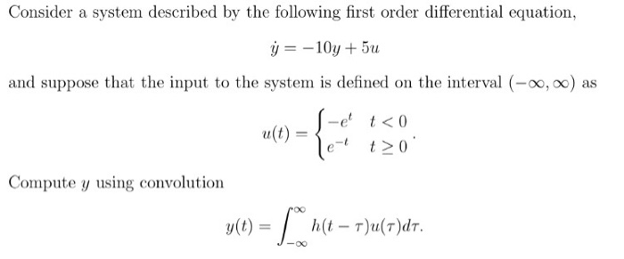 Solved Consider a system described by the following first | Chegg.com