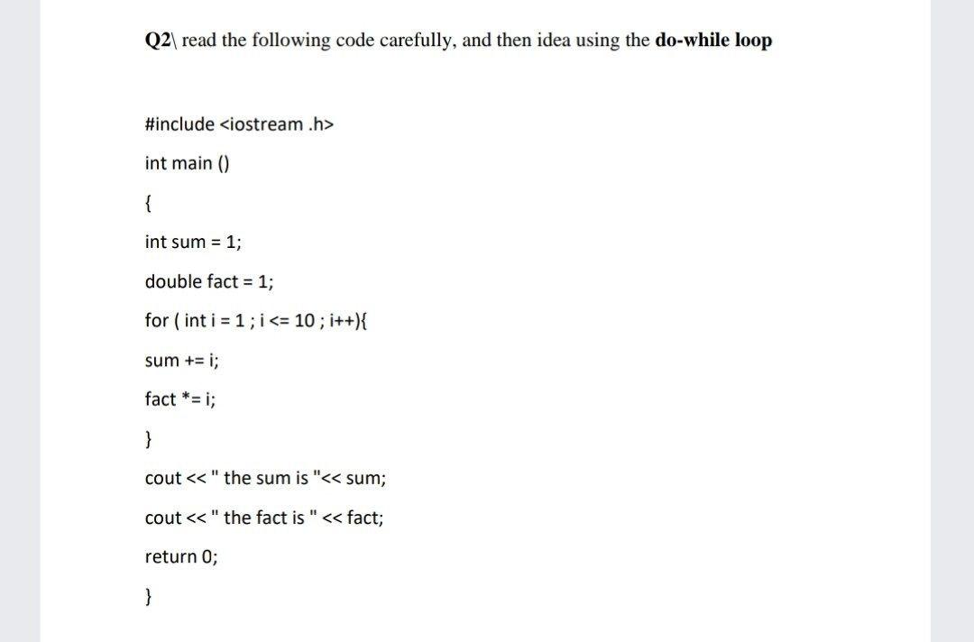 Solved Q2 read the following code carefully, and then idea | Chegg.com