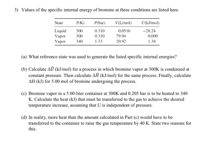 Solved 3 Values Of The Specific Internal Energy Of Bromi Chegg Com