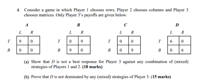 Solved 4. Consider a game in which Player 1 chooses rows, | Chegg.com