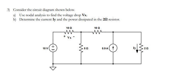 Solved 3) Consider the circuit diagram shown below. a) Use | Chegg.com