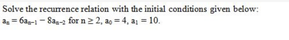 Solved Solve the recurrence relation with the initial | Chegg.com