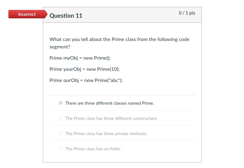 Solved Incorrect 0/1 pts Question 1 An object is a/an of a | Chegg.com