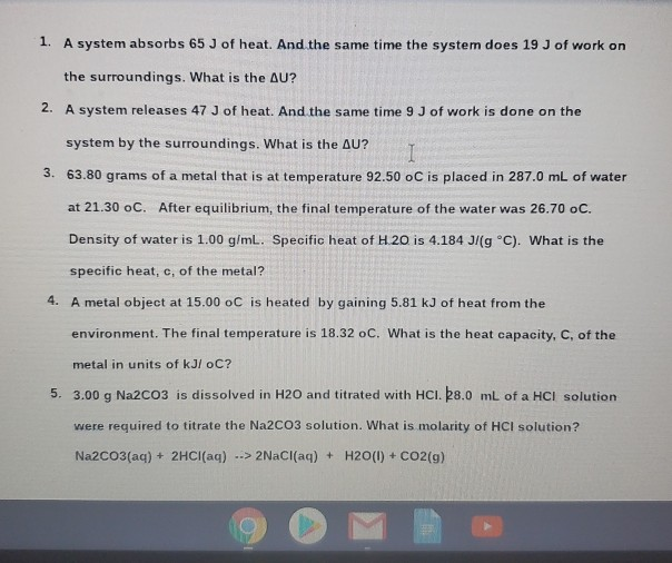 Solved 1. A system absorbs 65 J of heat. And the same time | Chegg.com