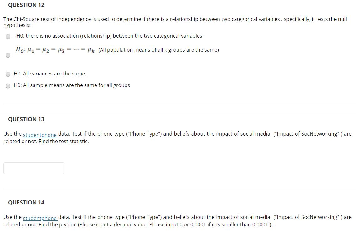 QUESTION 12 The Chi-Square Test Of Independence Is | Chegg.com