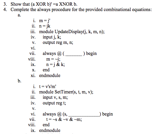 Solved 3 Show That A Xor B A or B 4 Complete The Chegg Com