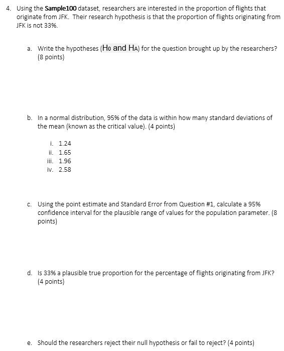 Solved 4. Using the Sample100 dataset, researchers are | Chegg.com
