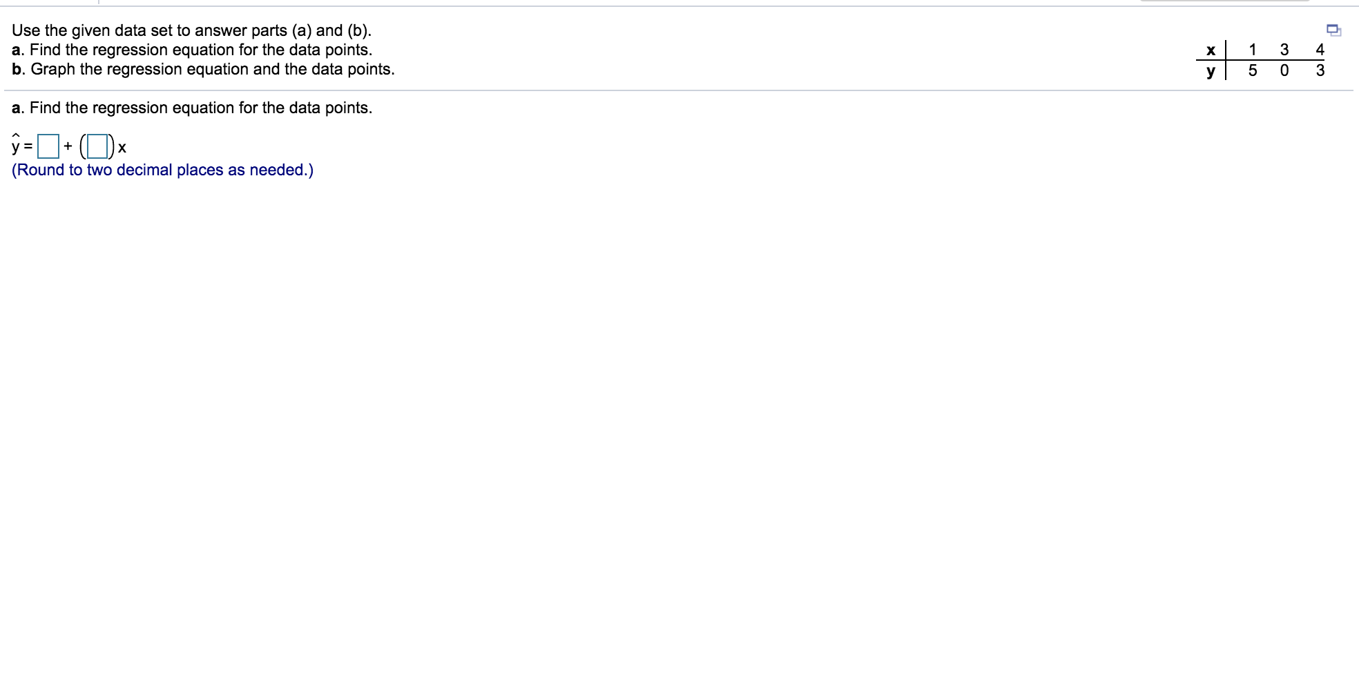 Solved Use the given data set to answer parts (a) and (b). | Chegg.com