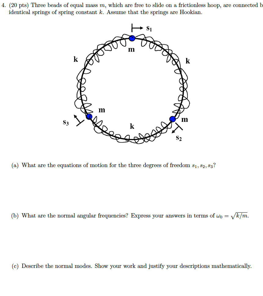 Solved 4. ( 20pts) Three beads of equal mass m, which are