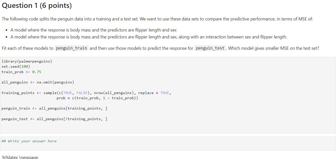 Solved The following code splits the penguin data into a | Chegg.com