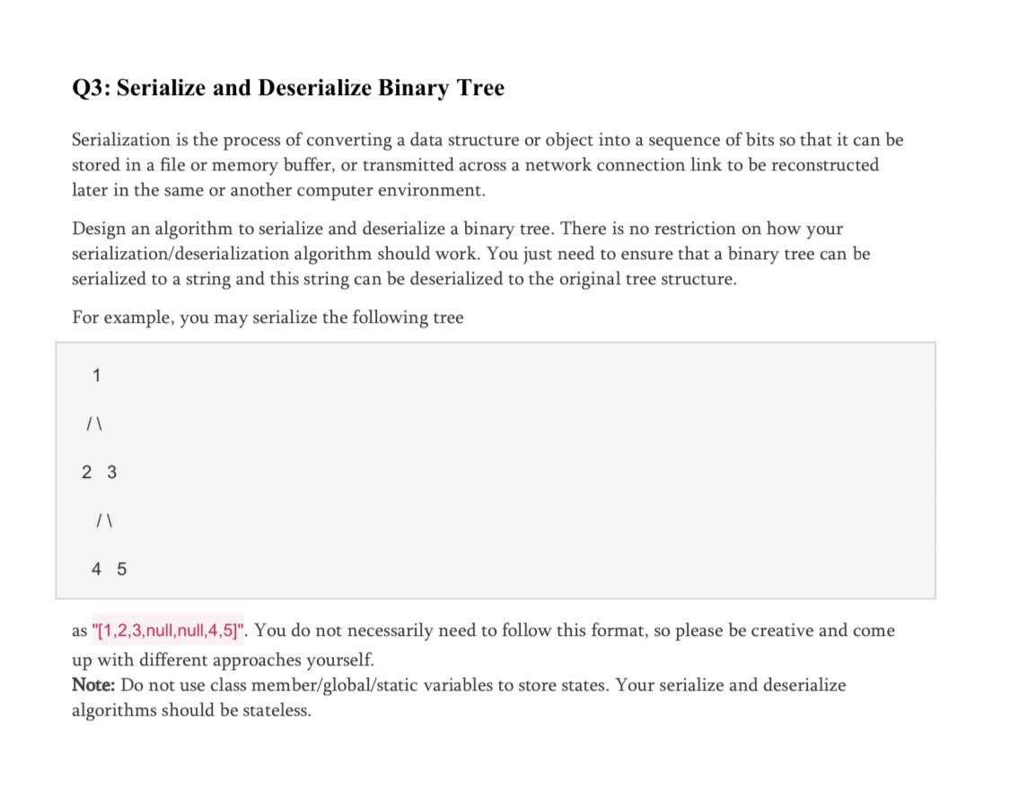 Solved Q3: Serialize and Deserialize Binary Tree | Chegg.com