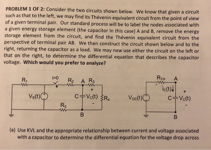 Solved PROBLEM 1 OF 2: Consider The Two Circuits Shown | Chegg.com