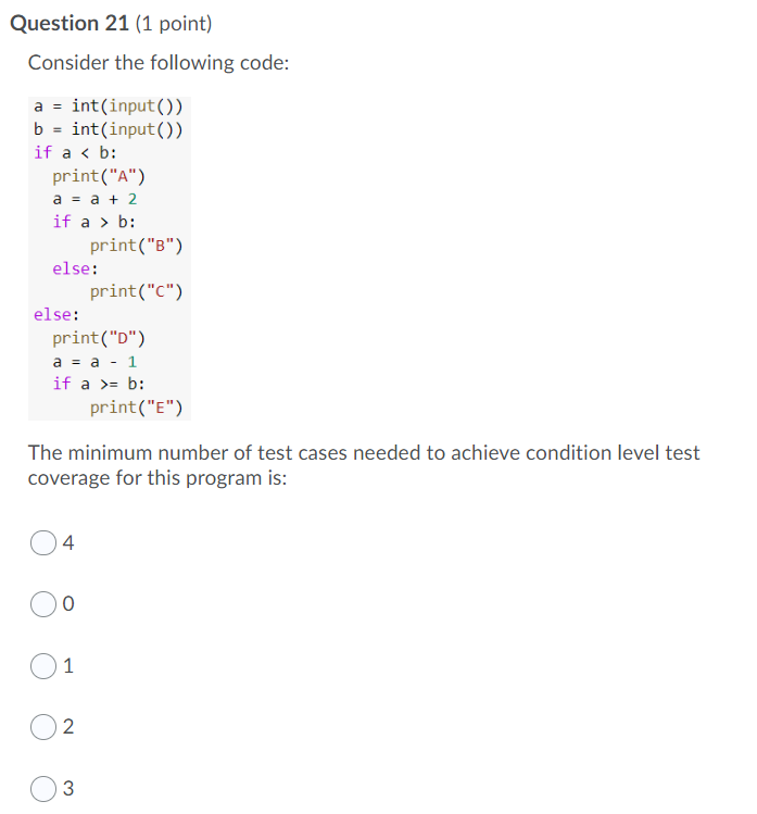 Solved Question 21 (1 point) Consider the following code: a | Chegg.com