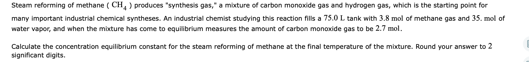 Solved Steam reforming of methane ( CH4) produces 