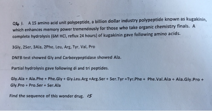 Solved A 15 amino acid unit polypeptide, a billion dollar | Chegg.com