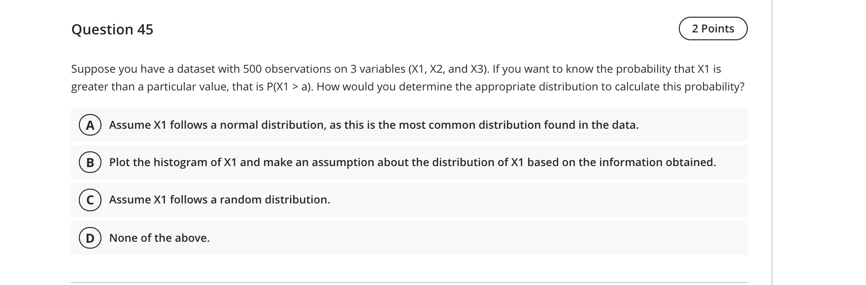 Solved Question 45 2 Points Suppose you have a dataset with | Chegg.com