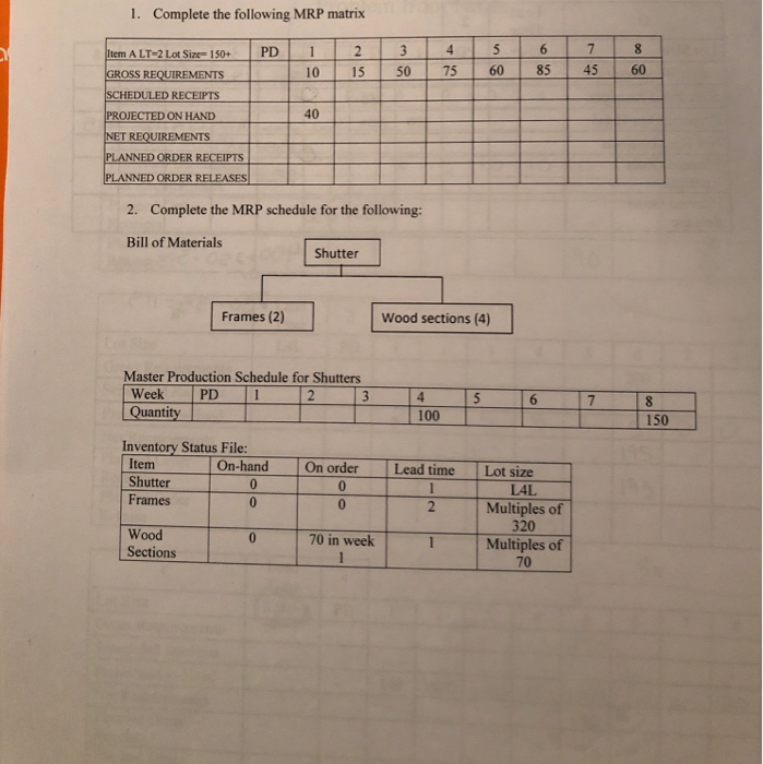 Solved Complete The Following MRP Matrix 1. 8 5 6 7 4 2 PD 1 | Chegg.com