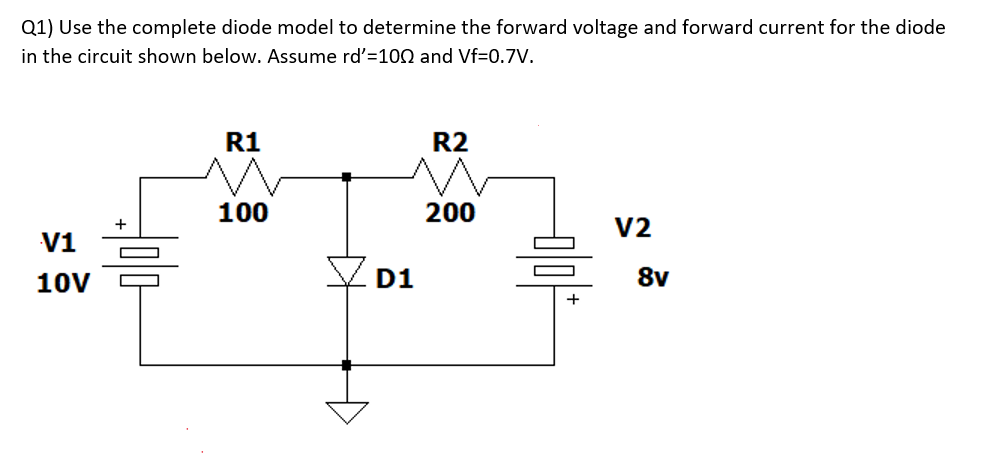 Solved Q1) Use The Complete Diode Model To Determine The | Chegg.com