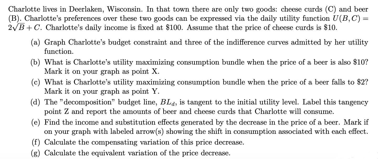 Solved Charlotte lives in Deerlaken, Wisconsin. In that town