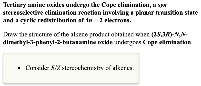 Solved Tertiary Amine Oxides Undergo The Cope Elimination A Chegg Com