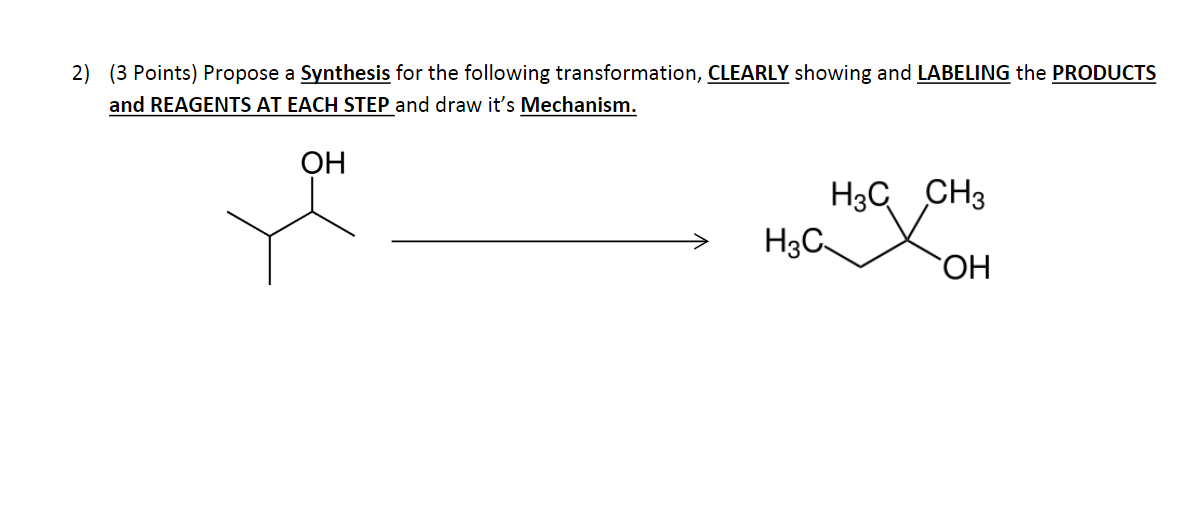 Solved 2) (3 Points) Propose a Synthesis for the following | Chegg.com
