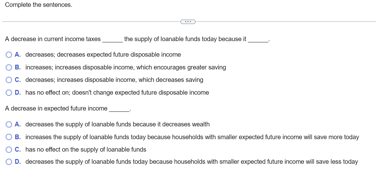Solved Complete the sentences. A decrease in current income | Chegg.com