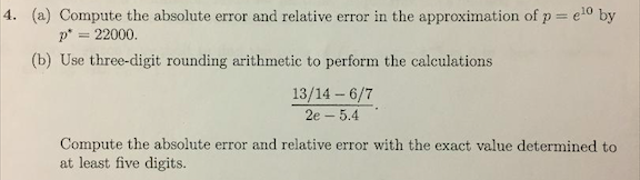 Solved 4. (a) Compute the absolute error and relative error | Chegg.com