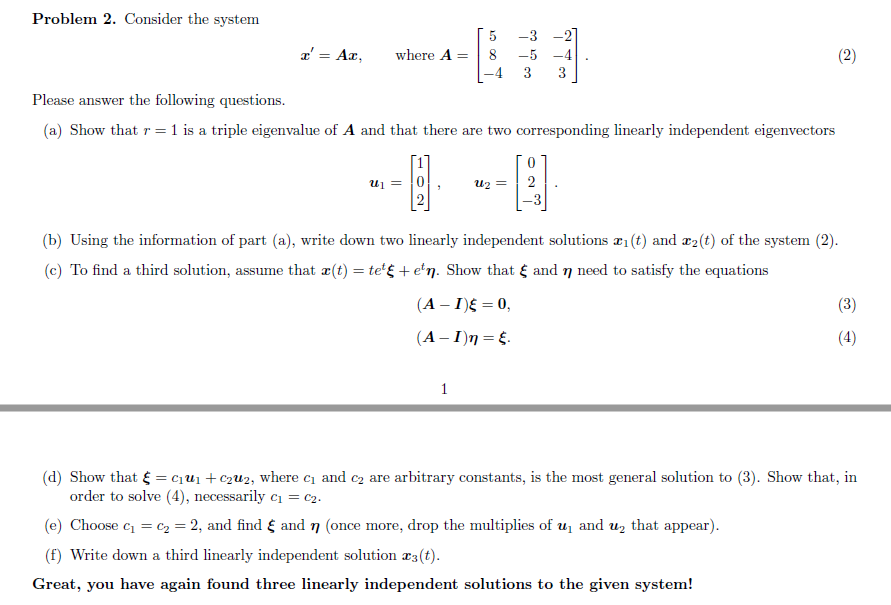 Problem 2. Consider the system 5 -3 -2] ' = Ar where | Chegg.com