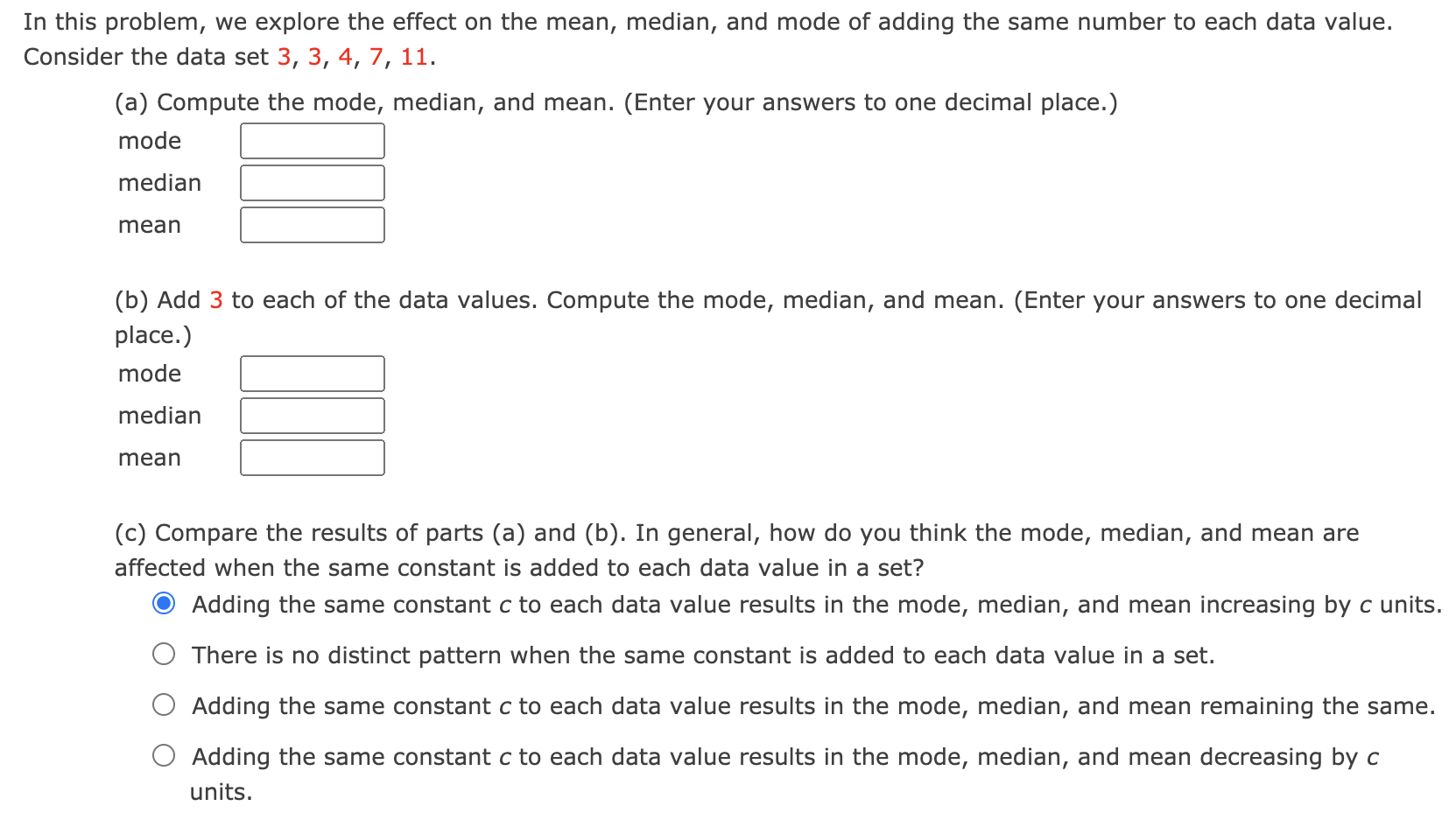 Solved In this problem, we explore the effect on the mean,