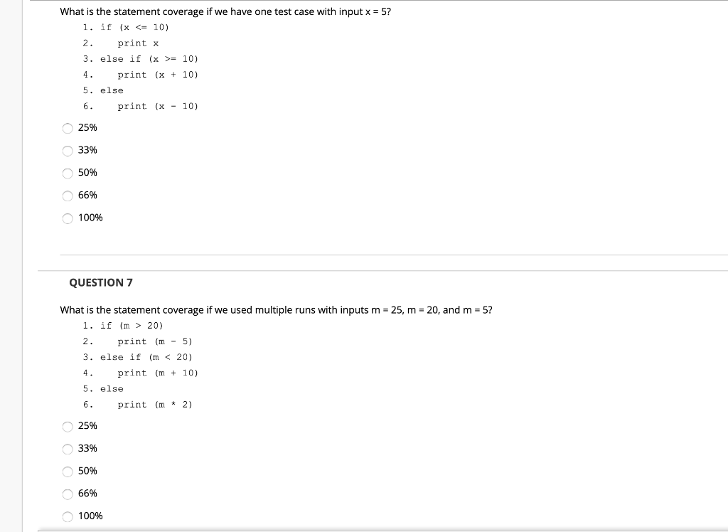 Solved What is the statement coverage if we have one test | Chegg.com