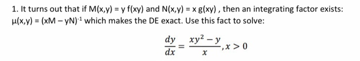 Solved 1. It turns out that if M(x,y) y f(xy) and N(x,y) x | Chegg.com