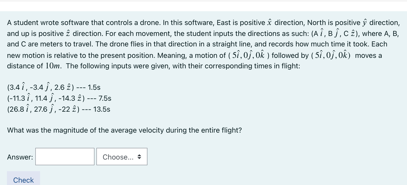 Solved A Student Wrote Software That Controls A Drone In Chegg Com