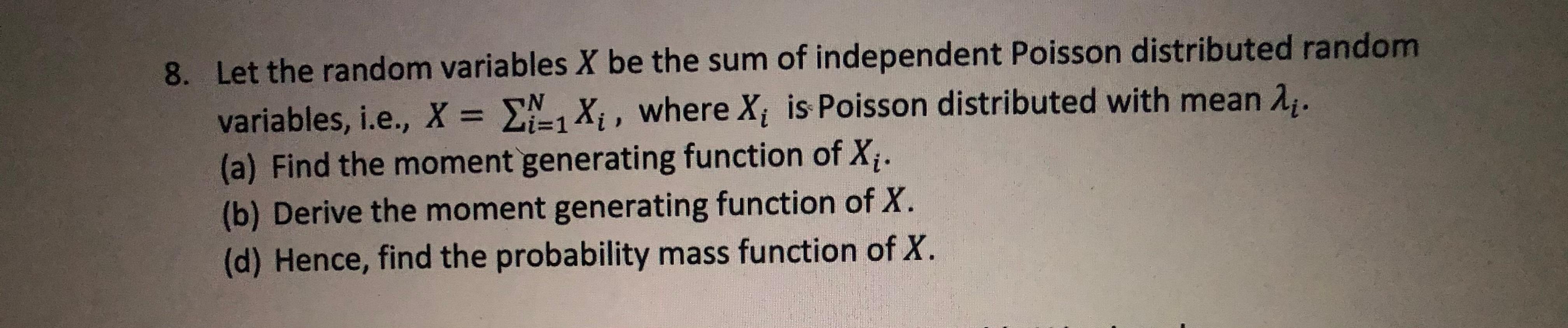 Solved 8. Let the random variables X be the sum of | Chegg.com