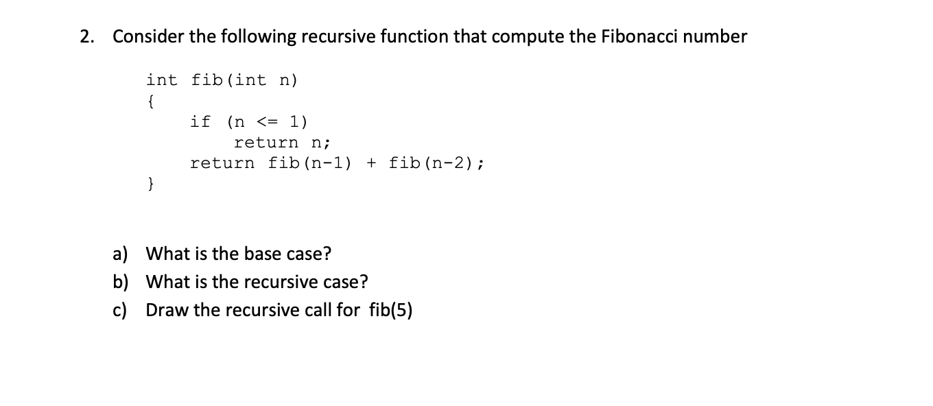 Solved 2. Consider The Following Recursive Function That | Chegg.com