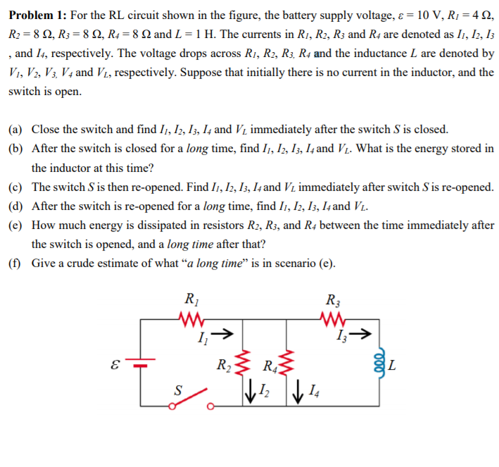 Solved Problem 1: For the RL circuit shown in the figure, | Chegg.com