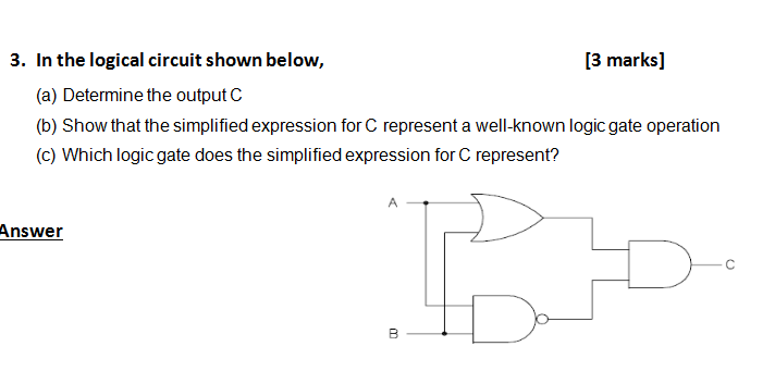 Solved 3. In The Logical Circuit Shown Below, [3 Marks] (a) | Chegg.com