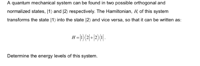 Solved A quantum mechanical system can be found in two | Chegg.com