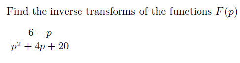 Solved Find the inverse transforms of the functions F(p) | Chegg.com