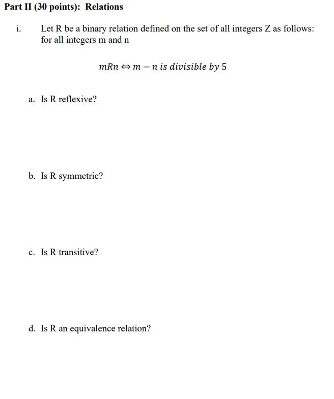 Solved Part II (30 points): Relations i. Let R be a binary | Chegg.com