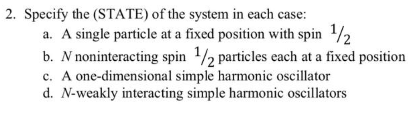 Solved 2. Specify the (STATE) of the system in each case: a. | Chegg.com