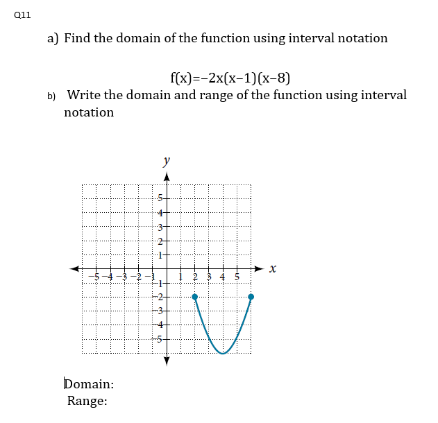 Solved Q11 a) Find the domain of the function using interval | Chegg.com