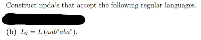 Solved Construct Npda's That Accept The Following Regular | Chegg.com