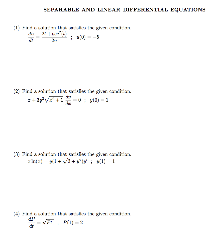 Solved SEPARABLE AND LINEAR DIFFERENTIAL EQUATIONS (1) Find | Chegg.com