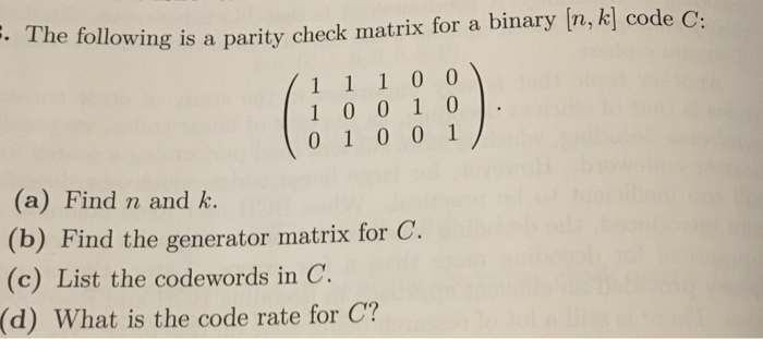 Solved . The following is a parity check matrix for a binary | Chegg.com