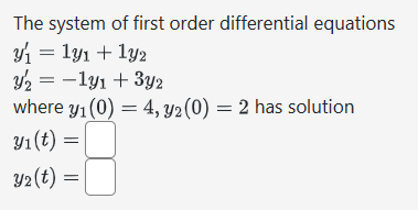 Solved The system of first order differential equations | Chegg.com